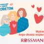 Wraca uwielbiana przez klientów Rossmanna akcja wspierająca kobiety